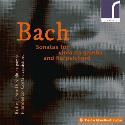 바흐: 비올라 다 감바 소나타 (Bach: Sonatas for Viola da Gamba & Harpsichord)(CD) - Robert Smith