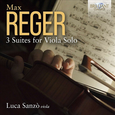 레거: 무반주 비올리 모음곡 (Reger: 3 Suites for Viola Solo)(CD) - Luca Sanzo
