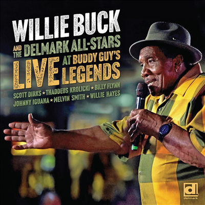 Willie Buck - Live At Buddy Guy&#39;s Legends (CD)