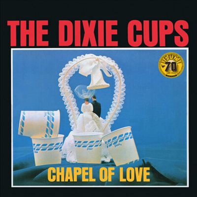 Dixie Cups - Chapel of Love (Sun Records 70th Anniversary / Remastered 2022)(CD-R)