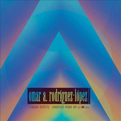 Omar Rodriguez-Lopez - A Manual Dexterity: Soundtrack Volume One (2LP)
