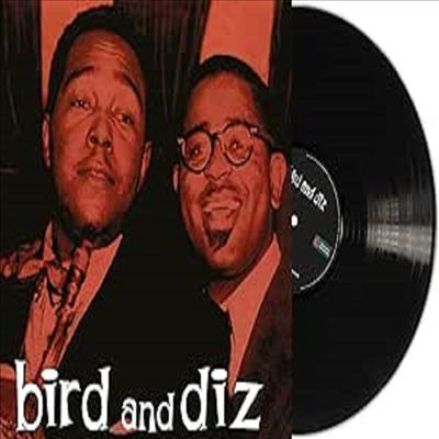 Charlie Parker &amp; Dizzy Gillespie - Bird And Diz (180g)(LP)