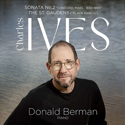 아이브스: 피아노 소나타 2번 &amp; 성 가우덴스 (Ives: Piano Sonatas No.2 &amp; The St. Gaudens)(CD) - Donald Berman