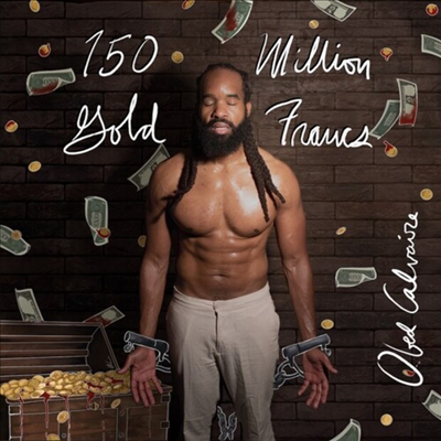 Obed Calvaire - 150 Million Gold Francs (CD)