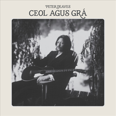 Peter Deaves - Ceol Agus Gra (CD)