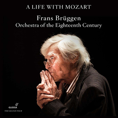 모차르트와 함께 한 인생 - 브뤼헨 & 18세기 오케스트라 (A Life With Mozart - Frans Bruggen & Orchestra of the Eighteenth Century) (9CD Boxset) - Frans Bruggen