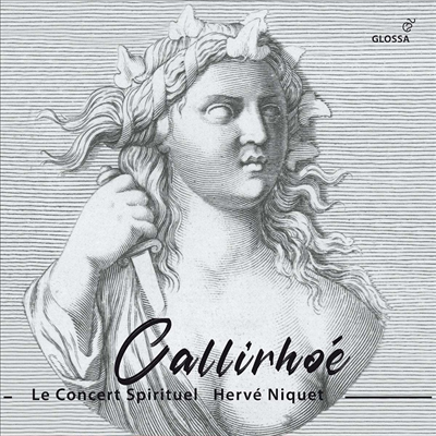 데스투슈: 칼리오에 (Destouches: Callirhoe - paris, 1740) (2CD) - Herve Niquet