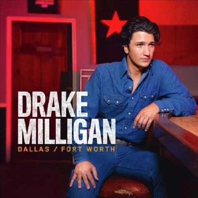 Drake Milligan - Dallas/Fort Worth (LP)