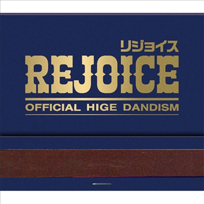 Official Hige Dandism (오피셜 히게 단디즘) - Rejoice (CD+Blu-ray)