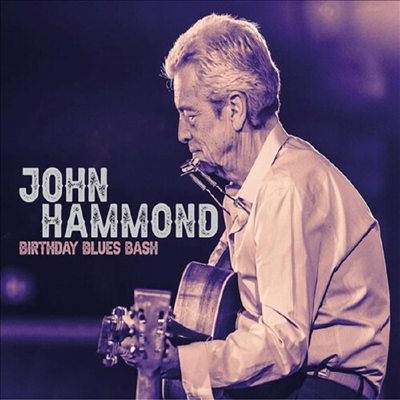 John Hammond - Birthday Blues Bash (CD)