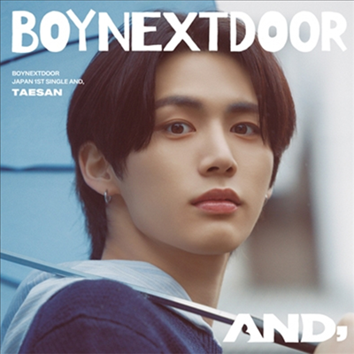 보이넥스트도어 (BOYNEXTDOOR) - AND, (태한 Ver.) (초회한정반)(CD)