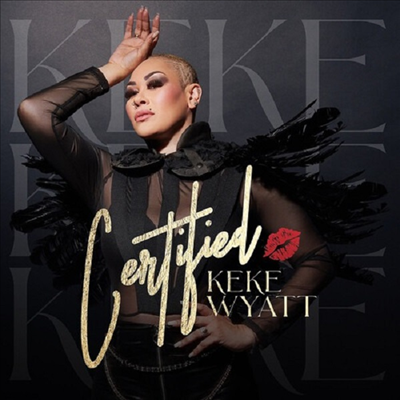 Keke Wyatt - Certified (CD)