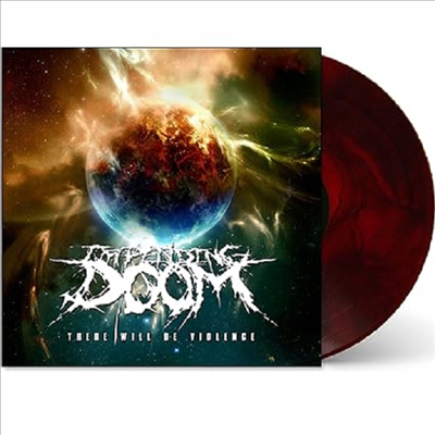 Impending Doom - There Will Be Violence (Ltd)(Color Vinyl)(LP)