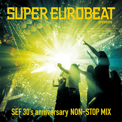 Various Artists - Super Eurobeat Presents Sef 30&#39;s Anniversary Non-stop Mix (CD)