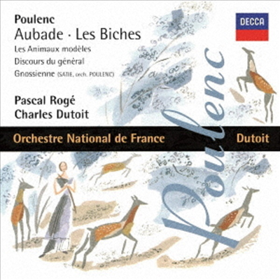 풀랑: 관현악 작품집 (Poulenc: Aubade, Les Biches, Les Animaux Modeles, Discours Du General, Gnossienne) (SHM-CD)(일본반) - Charles Dutoit