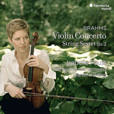 브람스: 바이올린 협주곡 &amp; 현악 육중주 2번 (Brahms: Violin Concerto &amp; String Sextet No.2)(CD) - Isabelle Faust