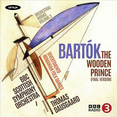 바르톡: 나무의 왕자, 현을 위한 디베르티멘토, & 루마니아 민속 무곡 (Bartok: The Wooden Prince, Divertimento & Romanian Folk Dances)(CD) - Thomas Dausgaard