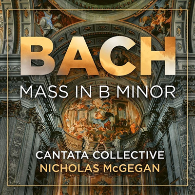 바흐: 미사 B단조 (Bach: Mass in B Minor, BMW 232) (2CD) - Nicholas McGegan