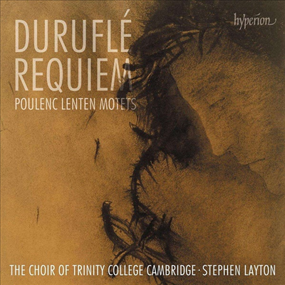 뒤뤼플레: 레퀴엠 &amp; 풀랑크: 참회절을 위한 4개의 모테트 (Durufle: Requiem &amp; Poulenc: Quatre Motets Pour Un Temps De Penitence)(CD) - Stephen Layton