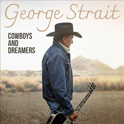 George Strait - Cowboys And Dreamers (CD)