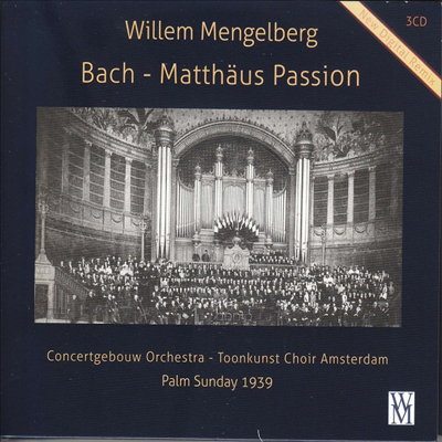 바흐: 마태 수난곡 (Bach: Matthaus Passion) (3CD) - Willem Mengelberg