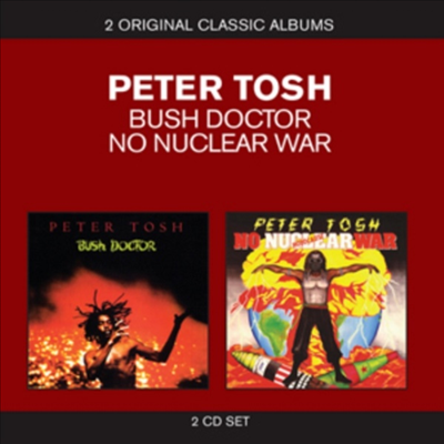 Peter Tosh - Classic Albums: Bush Doctor/No Nuclear War (2CD)