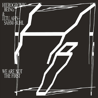 Hieroglyphic Being &amp; J.I.U Ahn-Sam-Buhl - We Are Not The First (Digisleeve)(CD)