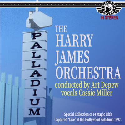 Harry James Orchestra - Live At The Palladium 1997: Featuring Cassie Miller And Conducted By Art Depew (CD-R)