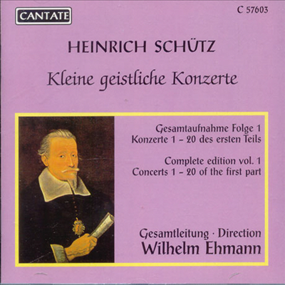 쉬츠 : 작은 종교적 협주곡집 제 1집 (Schutz : Kleine Geistliche Konzerte Vol.1)(CD) - Wilhelm Ehmann