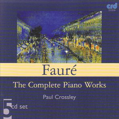 포레 : 피아노 작품 전집 (Faure : Complete Piano Works) (5CD) - Paul Crossley