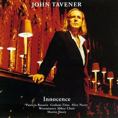 존 태브너 : 이노센스 (John Tavener : Innocence)(CD) - Martin Neary