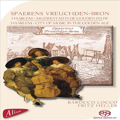 Haarlem : City Of Music In The Golden Age (SACD Hybrid) - Barocco Locco