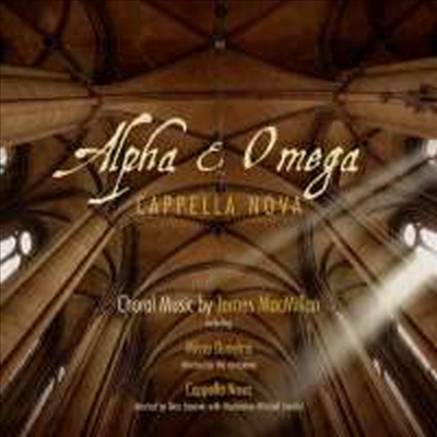 제임스 맥밀런 : 합창곡 3집 - 알파 & 오메가 (James MacMillan: Choral Works Vol.3 - Alpha & Omega) (SACD Hybrid) - Alan Tavener