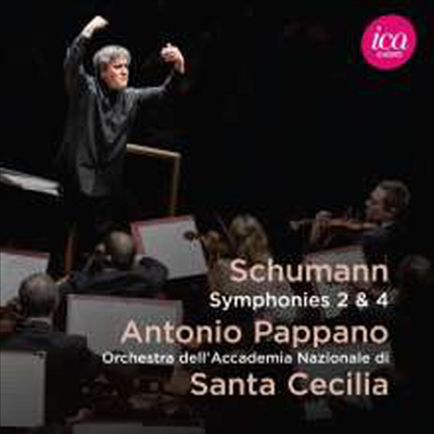 슈만: 교향곡 2번 &amp; 4번 (Schumann: Symphonies Nos.2 &amp; 4)(CD) - Antonio Pappano