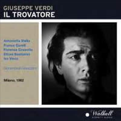 베르디: 오페라 &#39;일 트로바토레&#39; (Verdi: Opera &#39;Il Trovatore&#39;) (2CD) - Enrico Gavazzeni