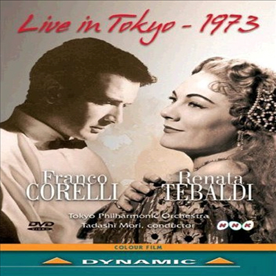 프랑코 코렐리, 레나타 테발디: 1973년 동경실황 (Franco Corelli, Renata Tebaldi: Live In Tokyo 1973)(한글무자막)(DVD) - Franco Corelli