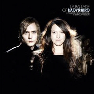 Lady &amp; Bird - La Ballade Of Lady &amp; Bird : A Project By Keren Ann (CD)