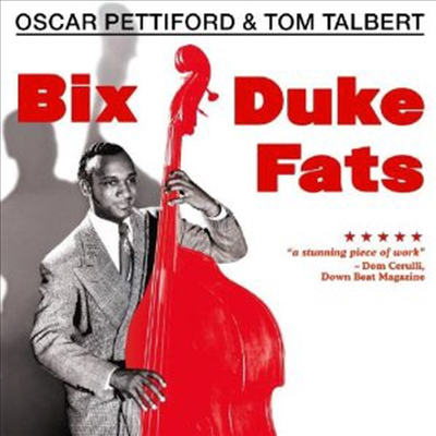 Oscar Pettiford & Tom Talbert - Bix, Duke, Fats & More (Digital Remastered)(CD)