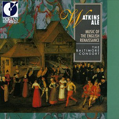 미국 르네상스 시대의 음악 (Watkins Ale - Music Of The English Renaissance)(CD) - Baltimore Consort