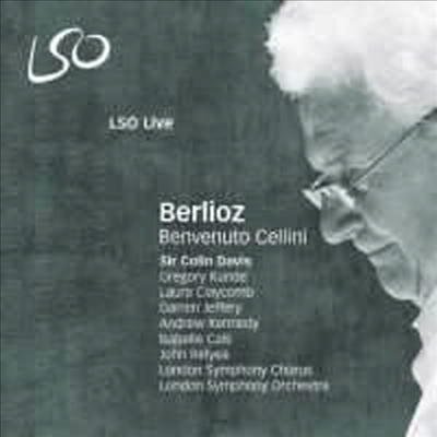 베를리오즈 : 벤베누토 첼리니 (Berlioz : Benvenuto Cellini) (2 SACD Hybrid) - Colin Davis