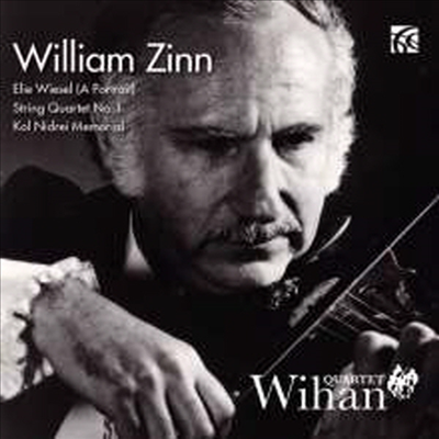 윌리엄 진: 현악 사중주 작품집 (William Zinn: Works for String Quartet)(CD) - Wihan Quartet