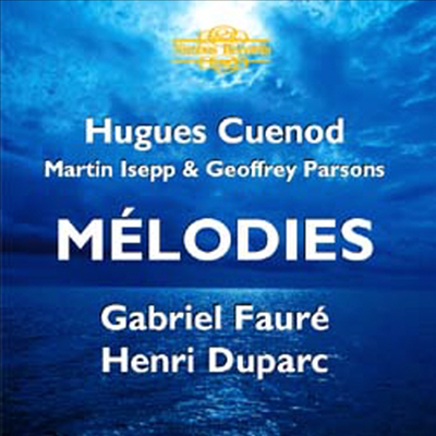 포레, 뒤파르크: 가곡집 (Faure, Duparc: Melodies) (2CD) - Hugues Cuenod