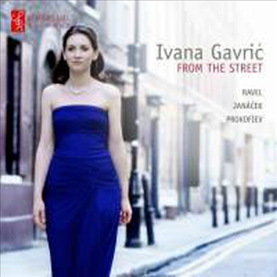 이바나 가브리치 - 거리에서 (From The Street - Works for Piano)(CD) - Ivana Gavric