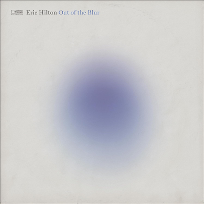 Eric Hilton - Out Of The Blur (CD)