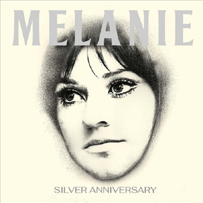 Melanie - Silver Anniversary (Reissue)(Digipack)