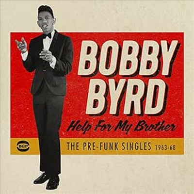 Bobby Byrd - Help For My Brother: The Pre-Funk Singles 1963-68 (CD)