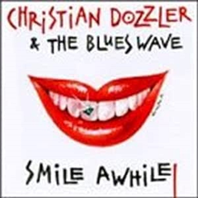 Christian Dozzler & The Blues Wave - Smile A While (CD)