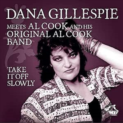 Dana Gillespie - Take It Off Slowly (CD)