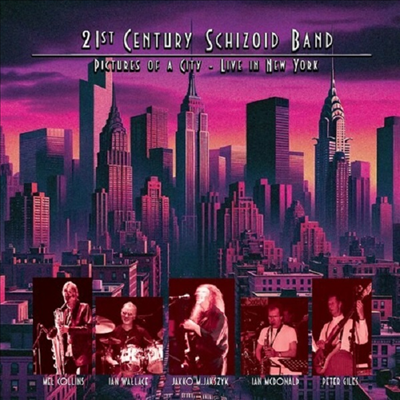 21st Century Schizoid Band - Pictures Of A City - Live In New York (Reissue)(Digipack)(2CD)