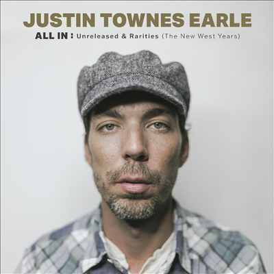 Justin Townes Earle - All In: Unreleased & Rarities (The New West Years)(CD)